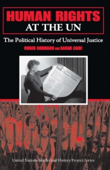 Human Rights at the UN: The Political History of Universal Justice