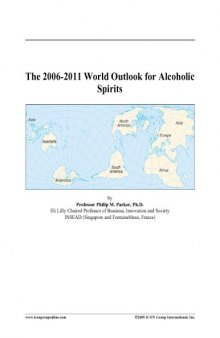 2006-2011 World Outlook for Alcoholic Spirits