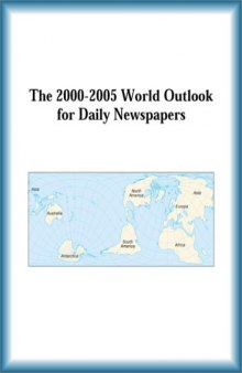 The 2000-2005 World Outlook for Daily Newspapers (Strategic Planning Series)