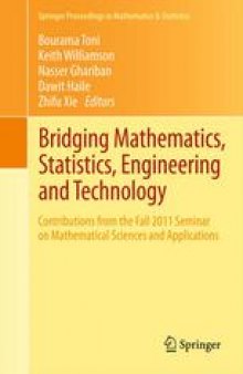 Bridging Mathematics, Statistics, Engineering and Technology: Contributions from the Fall 2011 Seminar on Mathematical Sciences and Applications