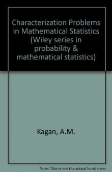 Characterization Problems in Mathematical Statistics