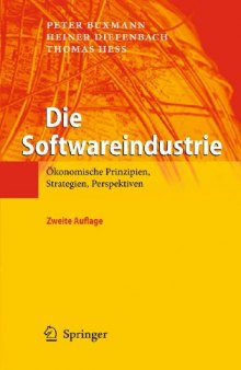 Die Softwareindustrie: Ökonomische Prinzipien, Strategien, Perspektiven