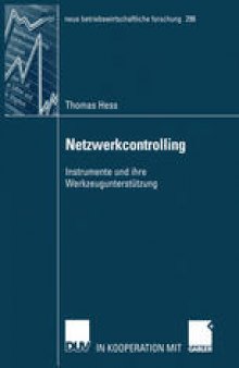 Netzwerkcontrolling: Instrumente und ihre Werkzeugunterstützung