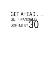 Get Ahead...Get Financially Sorted by 30: The New Zealand Way