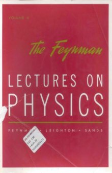 Feynman Lectures on Physics: Mainly Electromagnetism and Matter