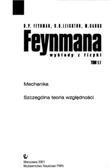 Mechanika, szczególna teoria względności (Feynmana wyklady z fizyki t. 1 cz.1)