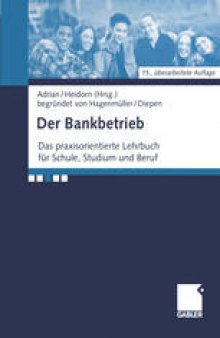 Der Bankbetrieb: Lehrbuch und Aufgaben