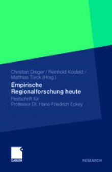 Empirische Regionalforschung heute: Festschrift für