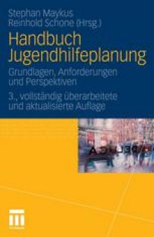 Handbuch Jugendhilfeplanung: Grundlagen, Anforderungen und Perspektiven