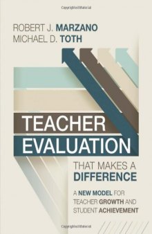 Teacher Evaluation That Makes a Difference: A New Model for Teacher Growth and Student Achievement