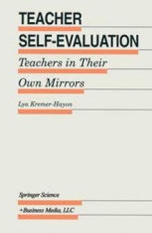 Teacher Self-Evaluation: Teachers in Their Own Mirror