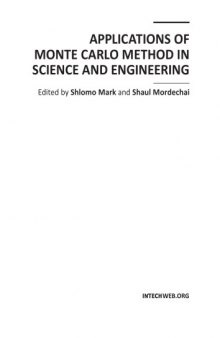 Applications of Monte Carlo Method in Science and Engineering