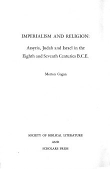 Imperialism and Religion: Assyria, Judah and Israel in the 8th and 7th Centuries B.C.