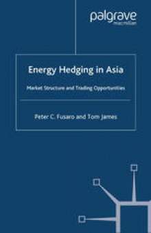 Energy Hedging in Asia: Market Structure and Trading Opportunities