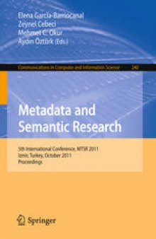 Metadata and Semantic Research: 5th International Conference, MTSR 2011, Izmir, Turkey, October 12-14, 2011. Proceedings