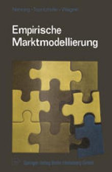 Empirische Marktmodellierung: Eine Sammlung von Aufsätzen zur praktischen Anwendung des Operations Research im Marketing