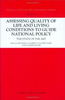 Assessing Quality of Life and Living Conditions to Guide (Social Indicators Research Series)