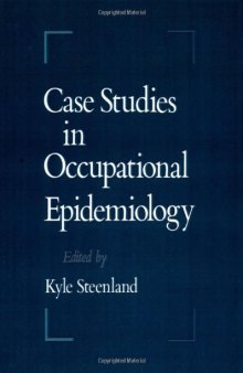 Case Studies in Occupational Epidemiology