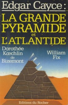 Edgar Cayce, la grande pyramide et l'Atlantide  