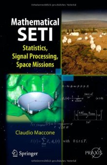 Mathematical SETI: Statistics, Signal Processing, Space Missions