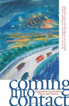 Coming into Contact: Explorations in Ecocritical Theory and Practice