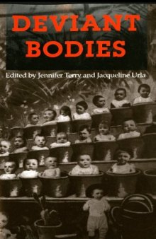 Deviant bodies: critical perspectives on difference in science and popular culture