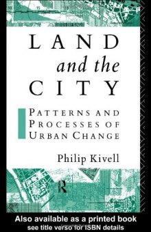 Land and the City: Patterns and Processes of Urban Change