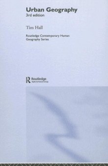 Urban Geography 3RD ED (Routledge Contemporary Human Geography Series)
