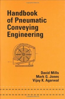Handbook of Pneumatic Conveying Engineering (Mechanical Engineering (Marcell Dekker))