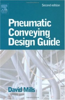 Pneumatic Conveying Design Guide, Second Edition