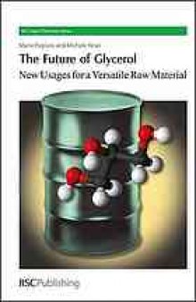 The future of glycerol : new uses of a versatile raw material