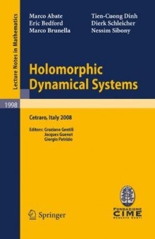 Holomorphic Dynamical Systems: Cetraro, Italy, July 7-12, 2008