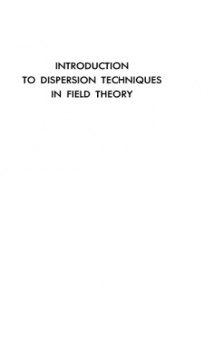 Introduction to Dispersion Techniques in Field Theory