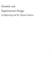 Statistics and Experimental Design In Engineering and the Physical Sciences Volume II
