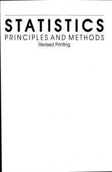 Statistics: Principles and Methods (Probability & Mathematical Statistics)