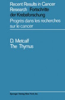 The Thymus: Its Role in Immune Responses, Leukaemia Development and Carcinogenesis