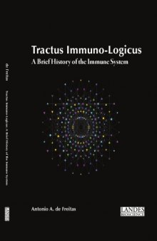 Tractus immuno-logicus : a brief history of the immune system