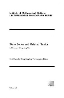 Time series and related topics: In memory of Ching-zong Wei