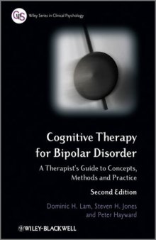 Cognitive Therapy for Bipolar Disorder: A Therapist's Guide to Concepts, Methods and Practice, Second Edition