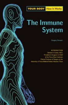 The Immune System (Your Body: How It Works)