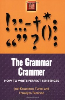 Grammar Crammer: How to Write Perfect Sentences (Study Smart Series)