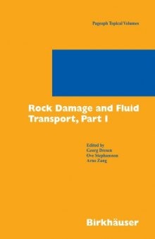 Rock Damage and Fluid Transport, Part I (Pageoph Topical Volumes) (Pt. 1)