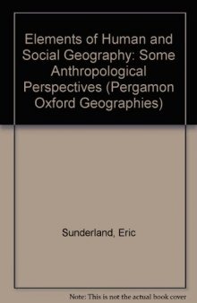 Elements of Human and Social Geography. Some Anthropological Perspectives