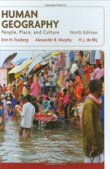 Human Geography: People, Place, and Culture , Ninth Edition