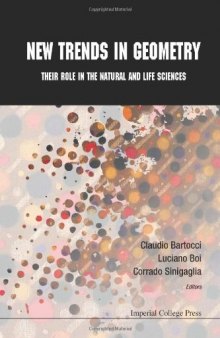 New Trends in Geometry: Their Role in the Natural and Life Sciences  
