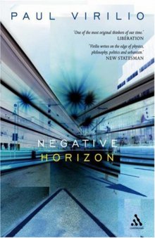 Negative Horizon: An Essay in Dromoscopy