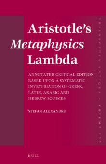 Aristotle's Metaphysics Lambda: Annotated Critical Edition Based upon a Systematic Investigation of Greek, Latin, Arabic and Hebrew Sources