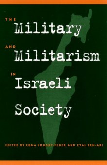 Military and Militarism in Israeli Society