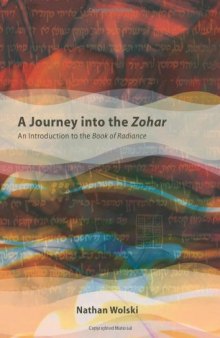 A Journey into the Zohar: An Introduction to the Book of Radiance