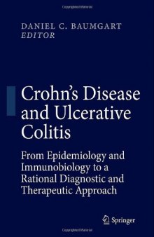 Crohn's Disease and Ulcerative Colitis: From Epidemiology and Immunobiology to a Rational Diagnostic and Therapeutic Approach